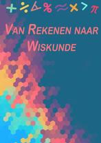 Van Rekenen naar Wiskunde 9789402185959 Merel Zoutendijk, Boeken, Verzenden, Zo goed als nieuw, Merel Zoutendijk
