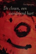 De Clown, Een Wandelend Hart 9789090178929 T. Kurstjens, Verzenden, Gelezen, T. Kurstjens
