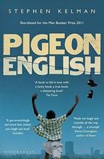 Pigeon English 9781408815687, Gelezen, Stephen Kelman, Stephen Kelman, Verzenden