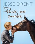 Passie voor paarden 9789020622003 Jesse Drent, Verzenden, Zo goed als nieuw, Jesse Drent