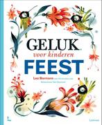 Geluk voor kinderen / Feest / Geluk 9789401455336, Boeken, Verzenden, Zo goed als nieuw, Sebastiaan Van Doninck