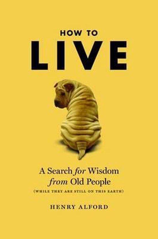How to Live 9780446196031 Henry Alford, Livres, Langue | Anglais, Envoi