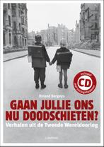 Gaan jullie ons nu doodschieten? 9789020988390 R. Bergeys, Verzenden, Gelezen, R. Bergeys