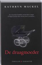 De draagmoeder 9789061127888 Kathryn Mackel, Boeken, Verzenden, Gelezen, Kathryn Mackel