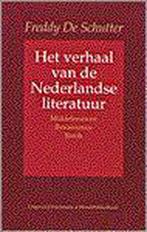 Verhaal van Nederlandse literatuur 9789028416383, Freddy De Schutter, J. Schutter, Zo goed als nieuw, Verzenden
