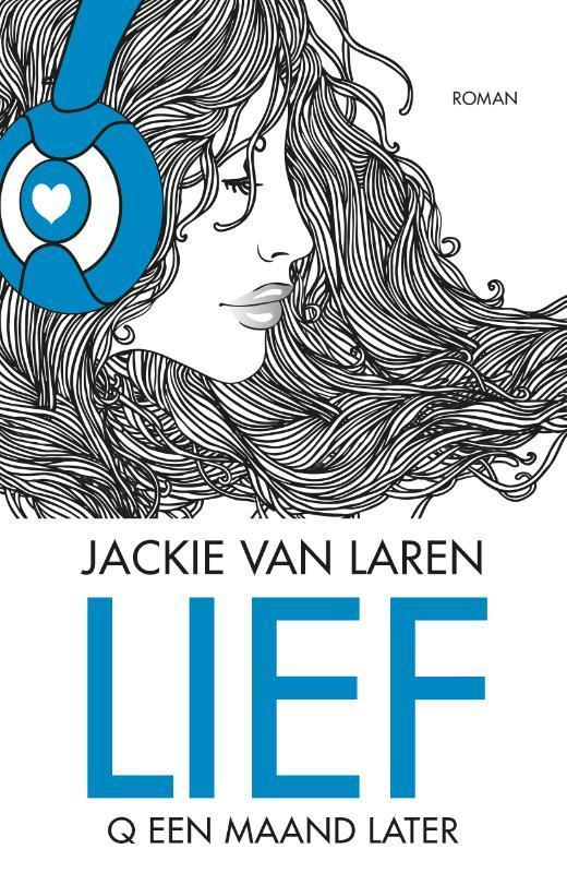 Lief / Q serie / 2 9789022574058 Jackie van Laren, Livres, Romans, Envoi
