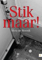 Stik maar! 9789048430093 Myra de Weerdt, Verzenden, Gelezen, Myra de Weerdt