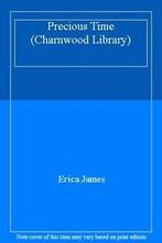 Precious Time (Charnwood Library) By Erica James, Erica James, Zo goed als nieuw, Verzenden