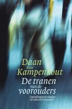 De tranen van de voorouders 9789069637853, Boeken, Psychologie, Gelezen, Daan van Kampenhout, Verzenden