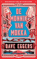De monnik van Mokka 9789048844272 Dave Eggers, Verzenden, Gelezen, Dave Eggers