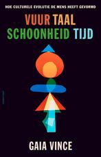 Vuur, taal, schoonheid, tijd 9789045032870 Gaia Vince, Boeken, Verzenden, Gelezen, Gaia Vince