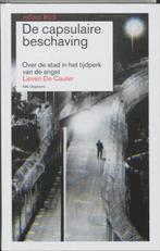 Reflect / 3 De capsulaire beschaving / Reflect / 03, Boeken, Verzenden, Gelezen, L. De Cauter