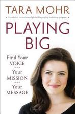 Playing Big 9781594206078 Tara Mohr, Verzenden, Gelezen, Tara Mohr