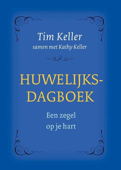 Huwelijksdagboek 9789051945836 Tim Keller, Boeken, Godsdienst en Theologie, Zo goed als nieuw, Verzenden