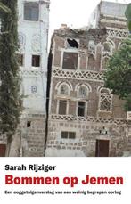 Bommen op Jemen 9789462981461 Sarah Rijziger, Boeken, Verzenden, Gelezen, Sarah Rijziger