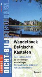 Groot wandelboek Belgische kastelen / Lannoos, Verzenden, Zo goed als nieuw, J. van Remoortere