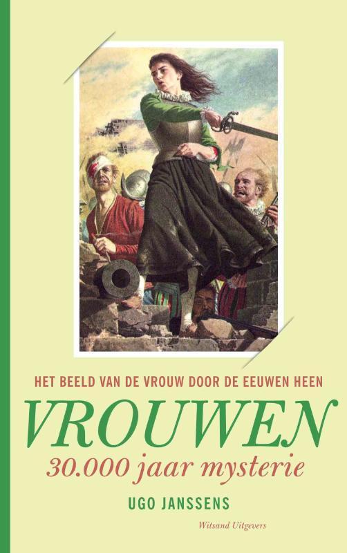 Vrouwen, van godin tot slavin 9789490382179 Ugo Janssens, Boeken, Geschiedenis | Wereld, Zo goed als nieuw, Verzenden