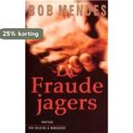 FRAUDEJAGERS 9789060914267 Bob Mendes, Boeken, Verzenden, Gelezen, Bob Mendes