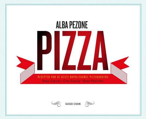 Pizza 9789461430816 Alba Pezone, Boeken, Kookboeken, Zo goed als nieuw, Verzenden