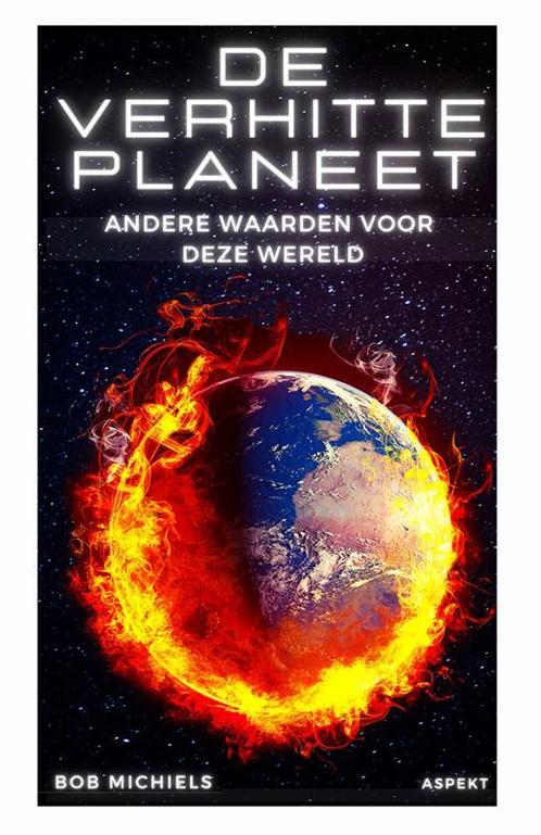 De verhitte planeet 9789464629071, Boeken, Schoolboeken, Zo goed als nieuw, Verzenden