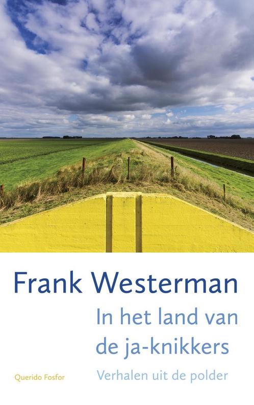 In het land van de ja-knikkers 9789021406145 Frank Westerman, Boeken, Literatuur, Gelezen, Verzenden