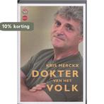 Dokter van het volk 9789064454974 K. Merkx, Boeken, Verzenden, Gelezen, K. Merkx