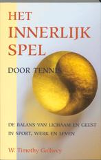 Het innerlijk spel door tennis 9789038913469, Livres, Livres de sport, Verzenden, Boer Rick de (TR) Rutgers Sander, W.T. Gallwey