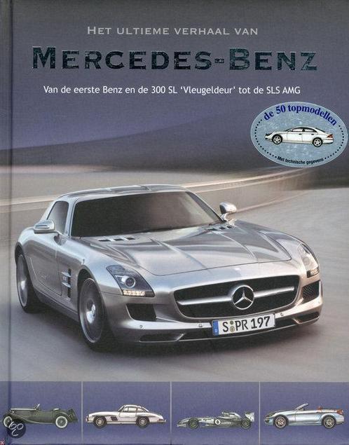 Het Ultieme Verhaal Van Mercedes-Benz 9781445438696, Livres, Livres Autre, Envoi