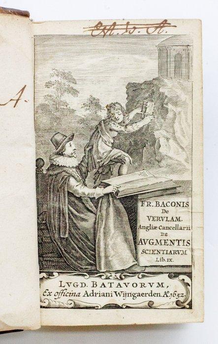 Francis Bacon - Augmentis Scientiarum - 1652, Antiek en Kunst, Antiek | Boeken en Manuscripten