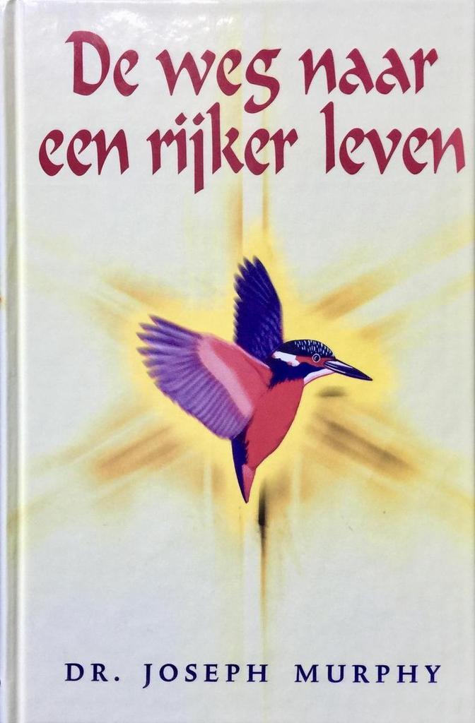 De weg naar een rijker leven 9789057950513 Joseph Murphy, Boeken, Filosofie, Gelezen, Verzenden