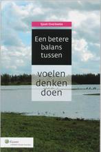 Een betere balans tussen voelen, denken en doen S. Overbeeke, Verzenden, Zo goed als nieuw, S. Overbeeke