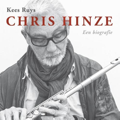 Chris Hinze 9789062658886 Kees Ruys, Boeken, Muziek, Gelezen, Verzenden