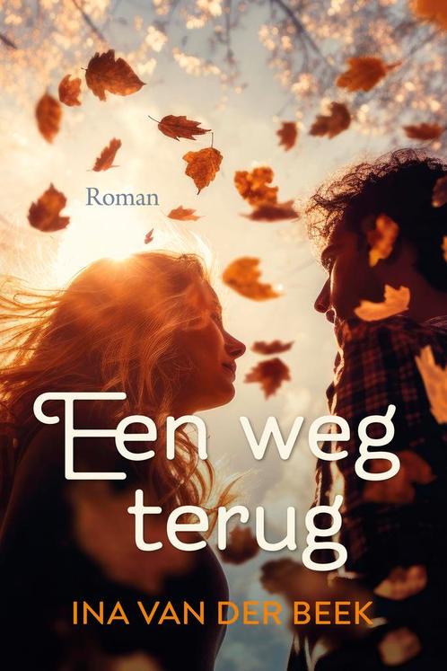 Een weg terug / Romanserie 9789020555332 Ina van der Beek, Livres, Livres régionalistes & Romans régionalistes, Envoi
