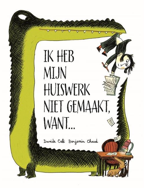 Ik heb mijn huiswerk niet gemaakt, want... 9789048868292, Boeken, Overige Boeken, Zo goed als nieuw, Verzenden