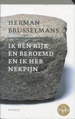 Ik ben rijk en beroemd en ik heb nekpijn / Iedereen is uniek, Verzenden, Zo goed als nieuw, Herman Brusselmans