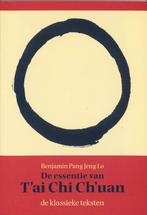 Het wezen van Tai Chi Chuan 9789063500207 B.P.J. Lo, Boeken, Verzenden, Gelezen, B.P.J. Lo