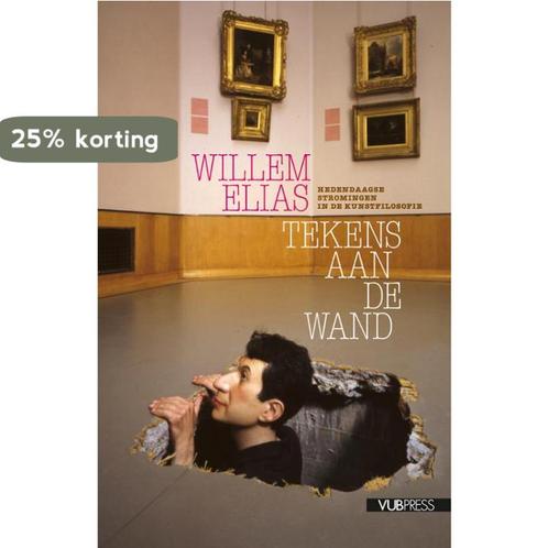 Tekens aan de wand 9789054879329 Willem Elias, Boeken, Filosofie, Zo goed als nieuw, Verzenden