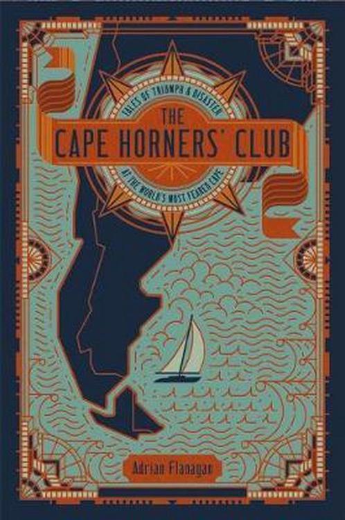 Cape Horners Club 9781472912527, Livres, Livres Autre, Envoi