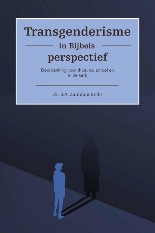 Transgenderisme in Bijbels perspectief 9789087187293, Boeken, Politiek en Maatschappij, Zo goed als nieuw, Verzenden