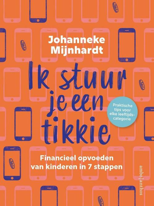 Ik stuur je een tikkie (9789026360176, Johanneke Mijnhardt), Boeken, Zwangerschap en Opvoeding, Nieuw, Verzenden