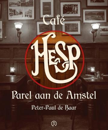 Café Hesp 9789086050239 Peter-Paul de Baar, Verzenden, Peter-Paul de Baar