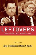 Leftovers 9780415956710 Jorge G. Castañeda, Boeken, Verzenden, Zo goed als nieuw, Jorge G. Castañeda