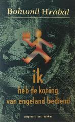 Ik heb de koning van Engeland bediend 9789035108134 Hrabal, Boeken, Verzenden, Gelezen, Hrabal