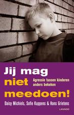 Jij mag niet meedoen! 9789020990713 Daisy Michiels, Boeken, Verzenden, Zo goed als nieuw, Daisy Michiels