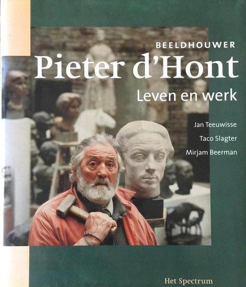 Beeldhouwer Pieter dHont 9789027478559, Boeken, Kunst en Cultuur | Beeldend, Zo goed als nieuw, Verzenden
