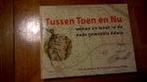 Tussen Toen en Nu 9789052944913, Boeken, Verzenden, Gelezen