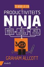 Zo word je een productiviteitsninja 9789462960688, Boeken, Economie, Management en Marketing, Verzenden, Zo goed als nieuw, Graham Allcott