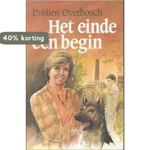 Het einde een begin 9789024218110 Evelien Overbosch, Livres, Livres régionalistes & Romans régionalistes, Envoi