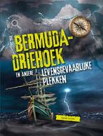 De Bermudadriehoek en andere gevaarlijke plekken / Grote, Boeken, Verzenden, Zo goed als nieuw, Sarah Levete