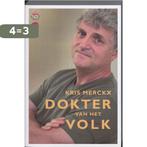 Dokter van het volk 9789064454974 K. Merkx, Boeken, Verzenden, Gelezen, K. Merkx